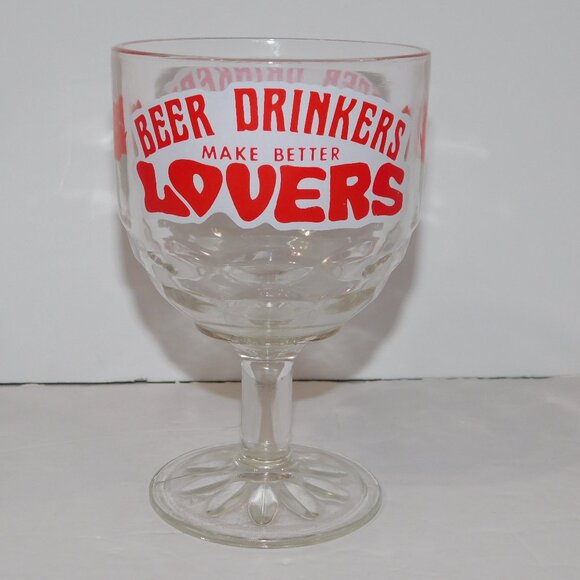 Vintage Beer Drinkers Make Better Lovers Glass Goblet Lips Kisses - Picture 1 of 8